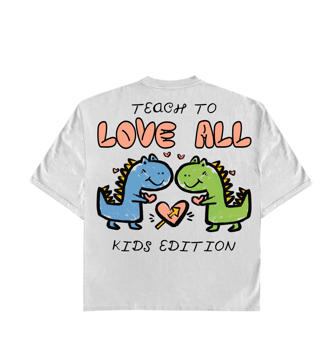 “Teach to Love All” Kids Tee